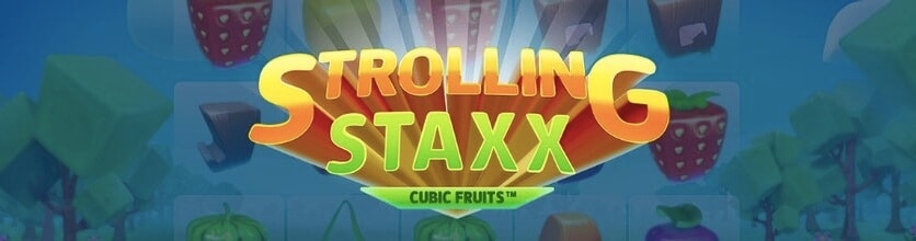 Strolling Staxx: cubic fruits