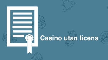 För- och nackdelar med casino utan svensk licens