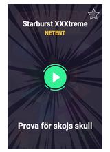 Ruta där man kan välja att testspela Starburst XXXtreme gratis hos Betinia.