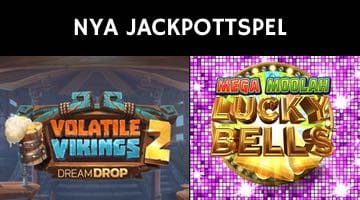 Bilder på Volatile Vikings 2 Dream Drop och Mega Moolah Lucky Bells + texten "Nya jackpottspel"