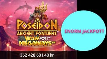 Poseidon Ancient Fortunes WowPot Megaways plus jackpottsumman och texten "Enorm jackpott"